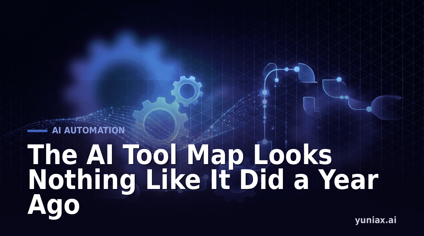 The AI Tool Map Looks Nothing Like It Did a Year Ago