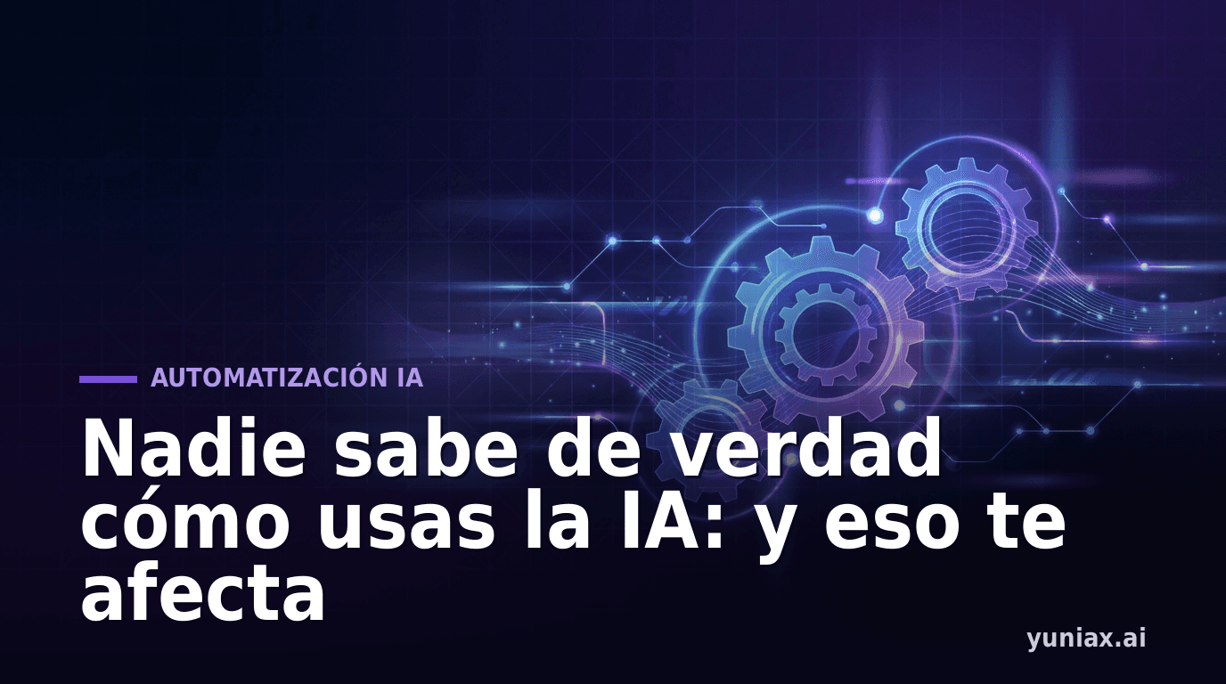 Nadie sabe de verdad cómo usas la IA: y eso te afecta
