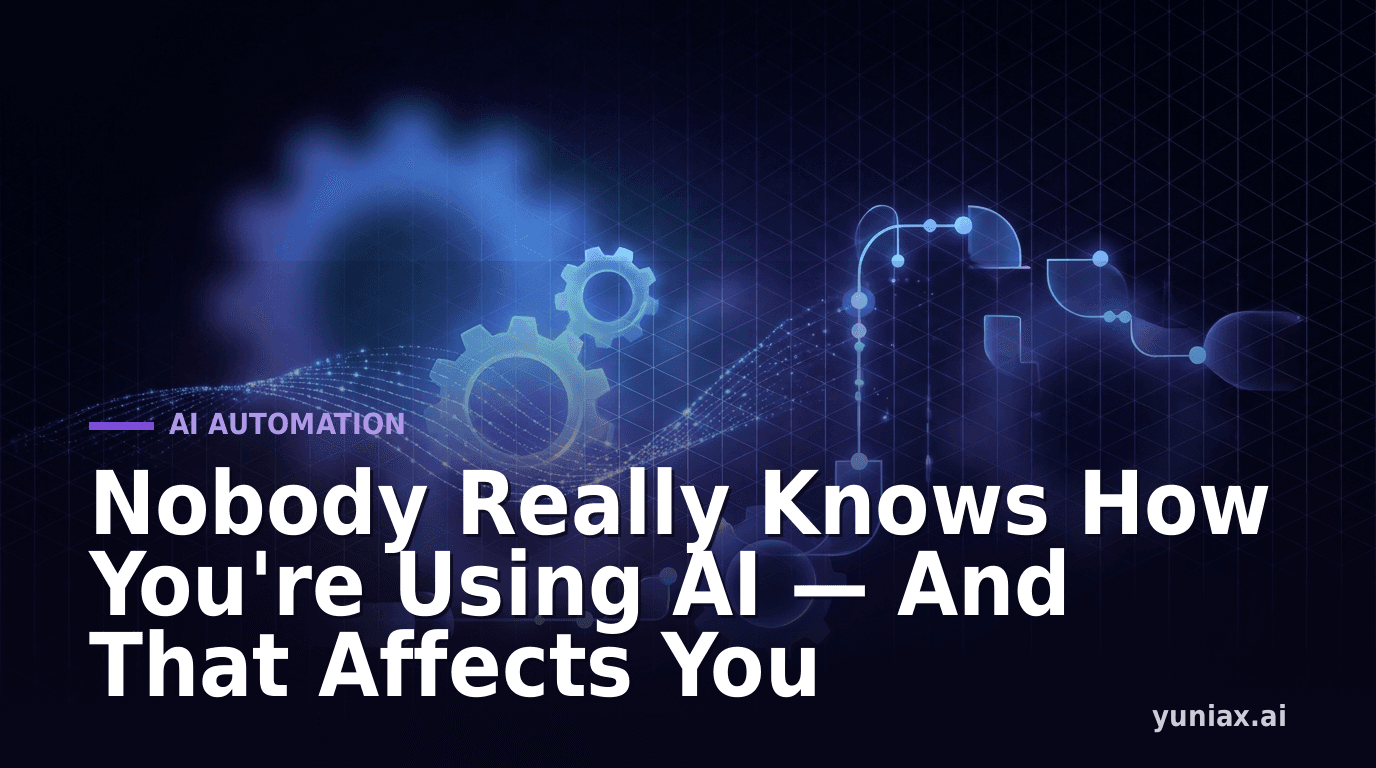 Nobody Really Knows How You're Using AI — And That Affects You